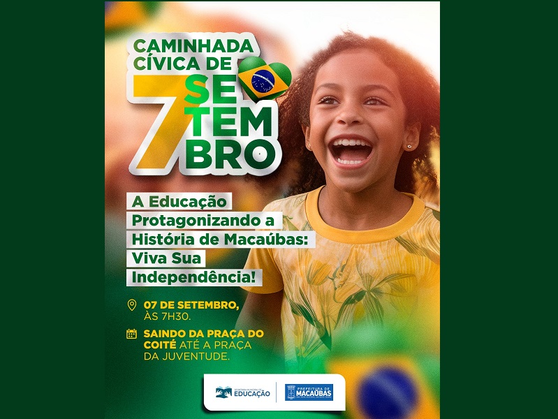 VEM AÍ A CAMINHADA CÍVICA DE 07 DE SETEMBRO: UM DIA HISTÓRICO PARA NOSSO MUNICÍPIO