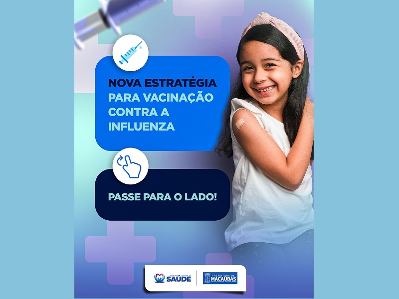 CONFIRA A NOVA ESTRATÉGIA PARA VACINAÇÃO CONTRA A INFLUENZA EM NOSSO MUNICÍPIO!