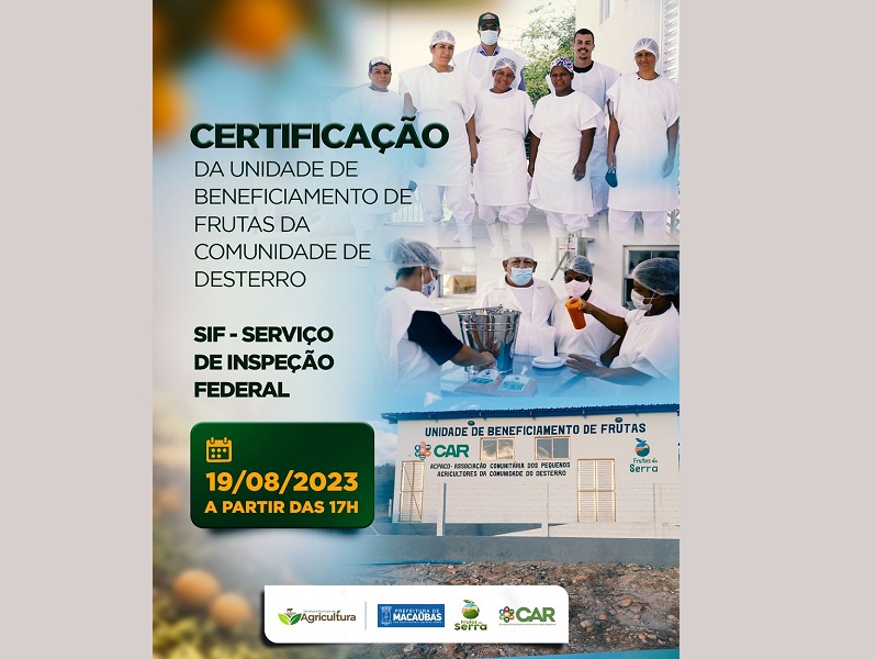 VEM AÍ A SOLENIDADE DE CERTIFICAÇÃO DA UNIDADE DE BENEFICIAMENTO DE FRUTAS DA COMUNIDADE DE DESTERRO