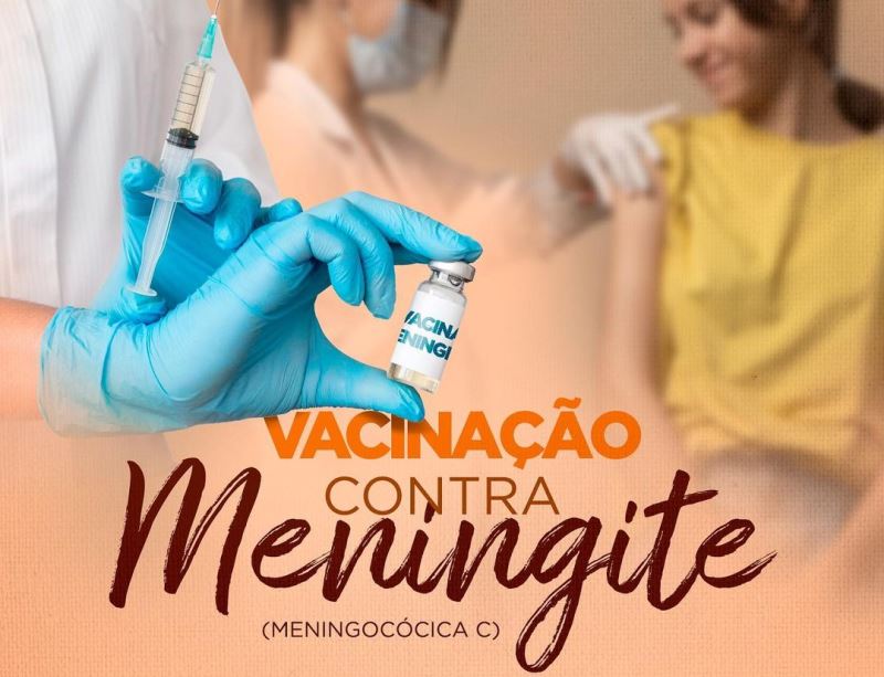 QUARTA-FEIRA, DIA 31 DE MAIO TEM VACINAÇÃO CONTRA A MENINGITE