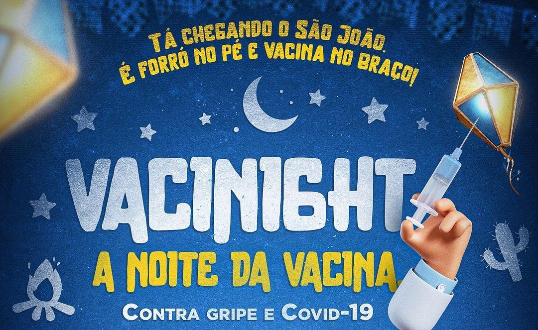 1º VACINIGHT, NOITE DA VACINA CONTRA A GRIPE E COVID-19, DIA 31 DE MAIO