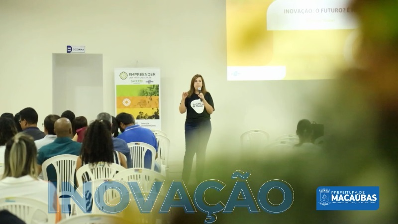 PREFEITURA, ACIMAC, SEBRAE E A FACEB PROMOVEM PALESTRA PARA OS EMPRESÁRIOS E EMPREENDEDORES DE MACAÚBAS