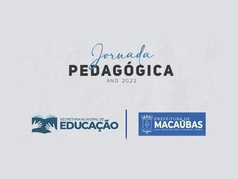 JORNADA PEDAGÓGICA 2022 SERÁ REALIZADA NOS DIAS 08 E 09 DE FEVEREIRO