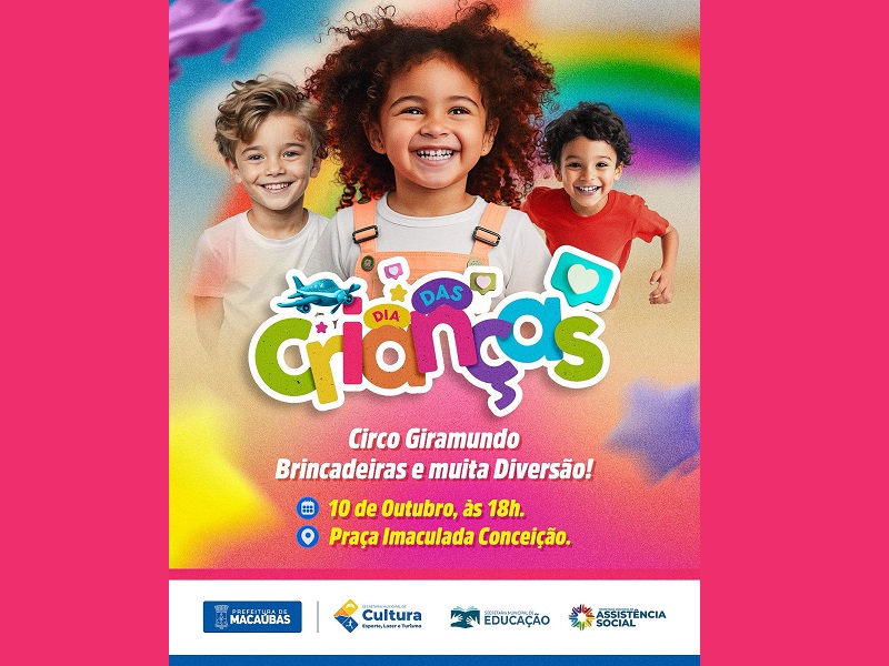 DIA DAS CRIANÇAS COM CIRCO E MUITA DIVERSÃO NA PRAÇA MATRIZ