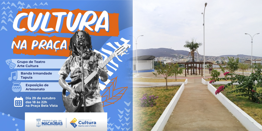 PROJETO CULTURA NA PRAÇA SERÁ LANÇANDO NESTA SEXTA-FEIRA, 29 DE OUTUBRO PELA SECRETARIA MUNICIPAL DE CULTURA