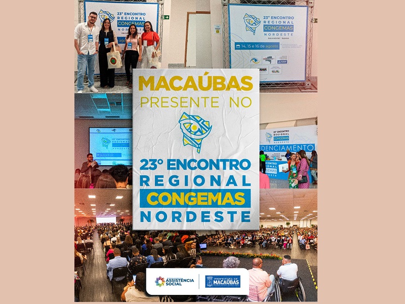 23° ENCONTRO REGIONAL DO COLEGIADO NACIONAL DE GESTORAS/ES MUNICIPAIS DE ASSISTÊNCIA SOCIAL CONGEMAS